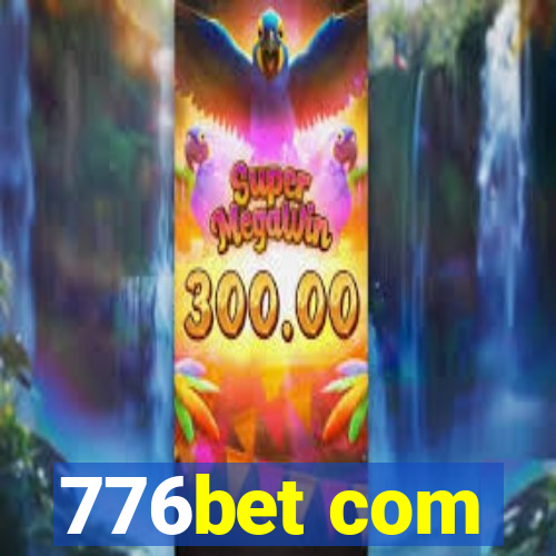 776bet com